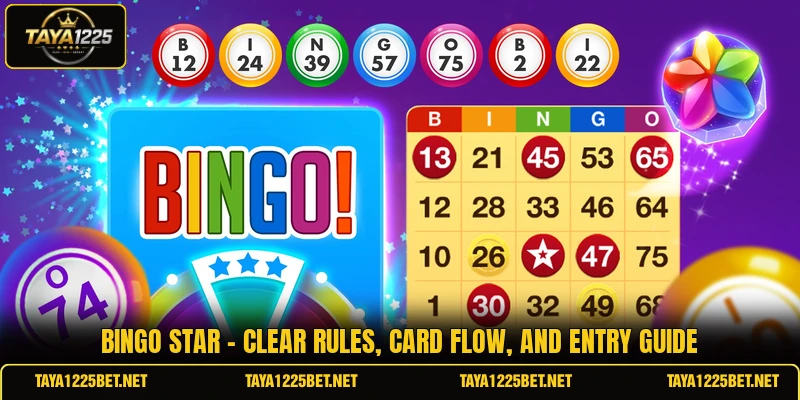 Bingo Star - Clear Rules, Card Flow, And Entry Guide