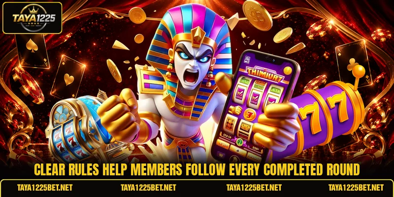 Clear rules help members follow every completed round