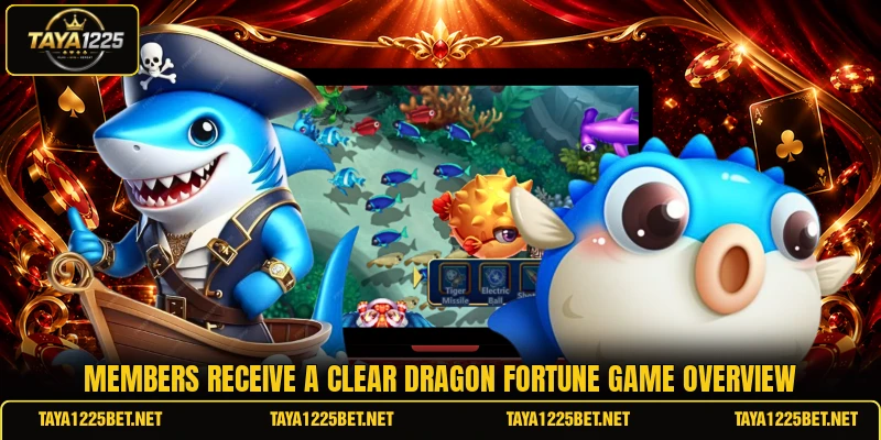 Members receive a clear Dragon Fortune game overview