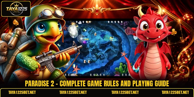 Paradise 2 - Complete Game Rules And Playing Guide