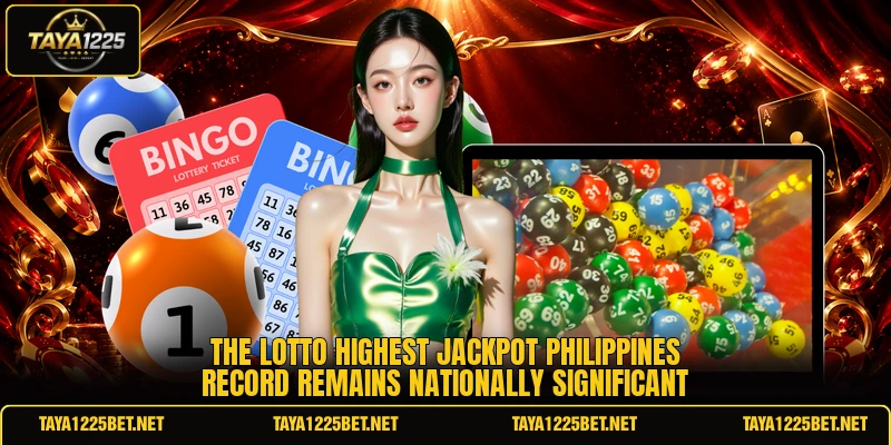 The lotto highest jackpot Philippines record remains nationally significant